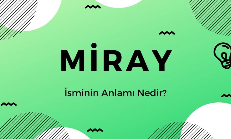miray adinin menasi