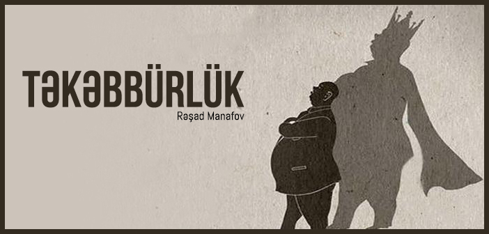 təkəbbur sozunun menasi